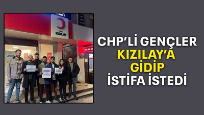 CHP’li gençler Kızılay’a gidip istifa istedi